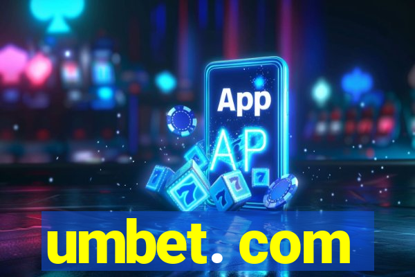 umbet. com